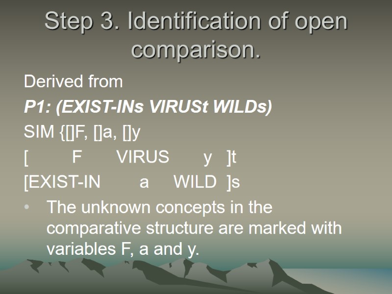 Step 3. Identification of open comparison.  Derived from P1: (EXIST-INs VIRUSt WILDs) SIM